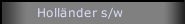 Holl&auml;nder s/w